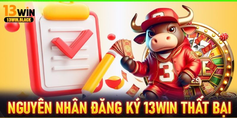  Hướng dẫn điền thông tin đăng ký tài khoản 13win đầy đủ và chính xác